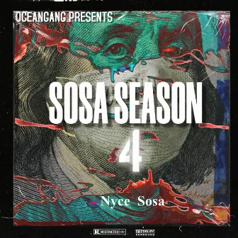 Sosa Season 4 by Nyce Sosa