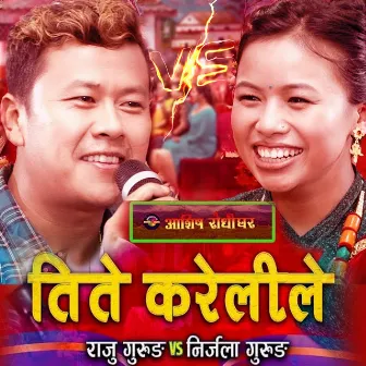 Titekareli (Live Dohori) by Raju Gurung