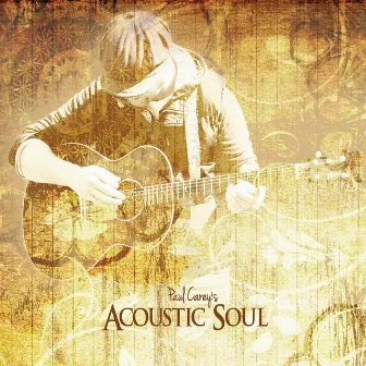 Acoustic Soul by Paul Carey