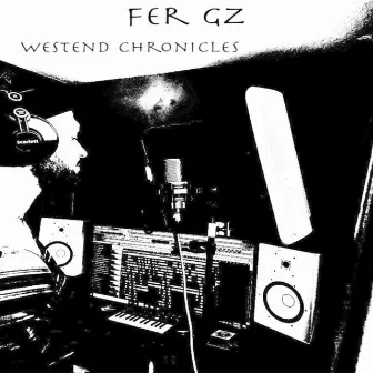 Westend Chronicles by Fer GZ