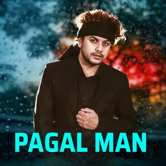 Pagal Man (Extended Version) by Aayush Chhetri