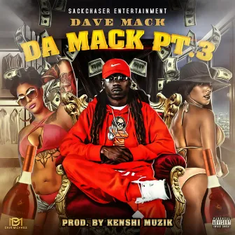 DA MACK PT.3 by Dav3 Mack