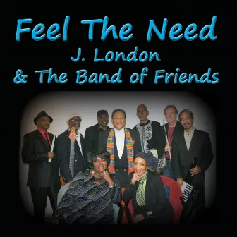 Feel the Need by J. London