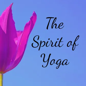 The Spirit of Yoga - Binaural Beats Brain Waves Isochronic Tones Brain Wave Entrainment by Janelle Hogan