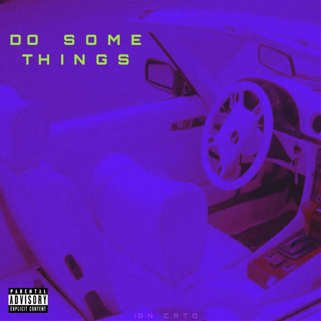 Do Some Things