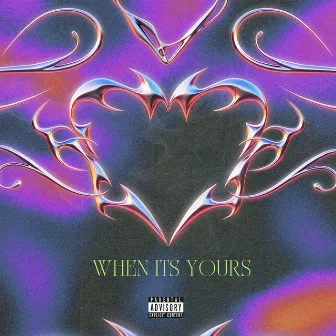 When Its Yours by Mykel Forever