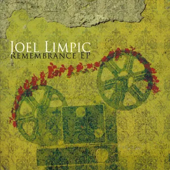 Remembrance - EP by Joel Limpic