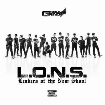 Leaders of the New Skool by Grizzle Grind Crew