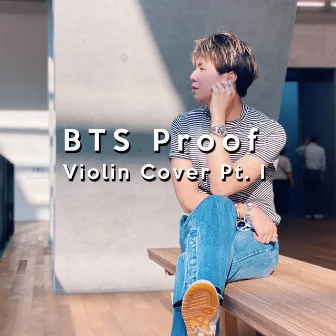 BTS Proof Violin Cover Pt. I by OMJamie