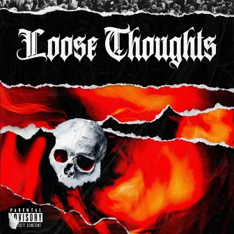 Loose Thoughts by Branchy MC