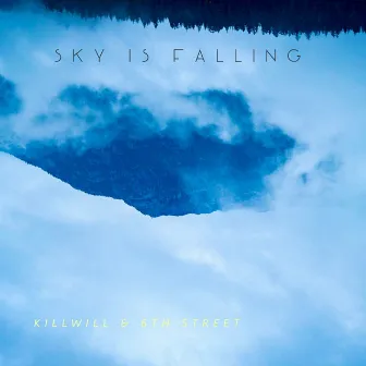 Sky Is Falling by 6TH STREET