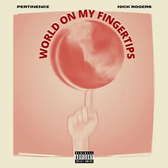 World on my Fingertips by Nick Rogers