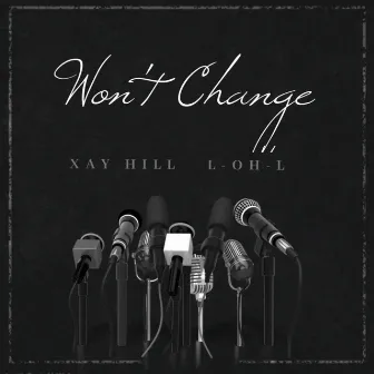 Won't Change by L-OH-L