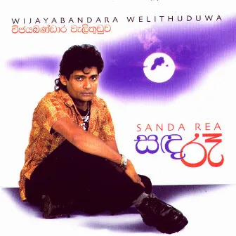 Sanda Re by Wijebandara Welithuduwa