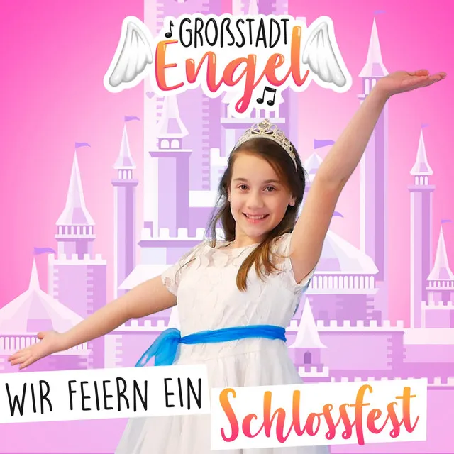 Wir feiern ein Schlossfest