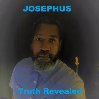 Truth Revealed by Josephus