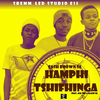 Hamphi tshifhinga by Cash Brown SA