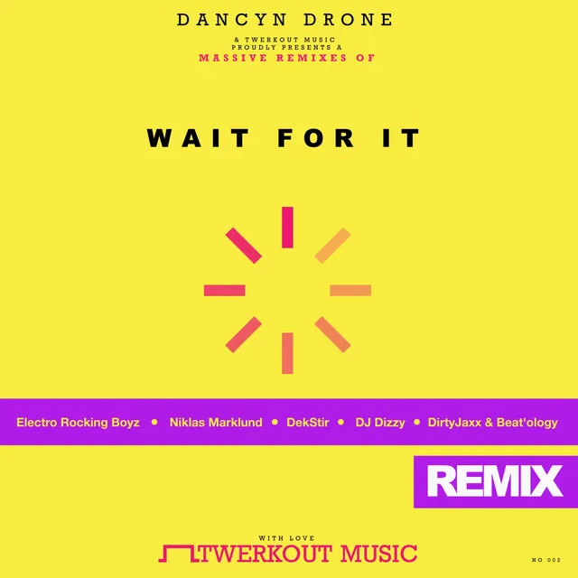 Wait For It - DekStir Remix