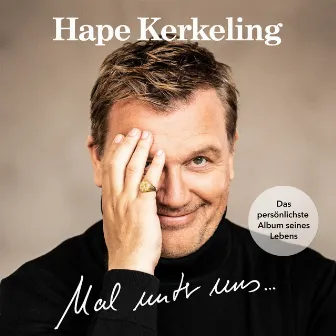 Mal unter uns ... by Hape Kerkeling