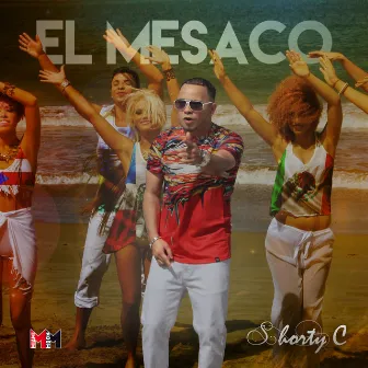 El Mesaco by Shorty C