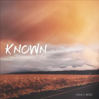 Known by Craig Ross