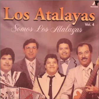 Somos los Atalayas, vol. 4 by Los Atalayas