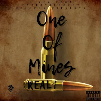 One Of Mines by Real1