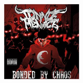 Bonded by Chaos by Donnie Menace