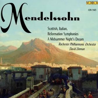 Mendelssohn: Symphonies Nos. 3-5 & A Midsummer Night's Dream Suite by Rochester Philharmonic Orchestra