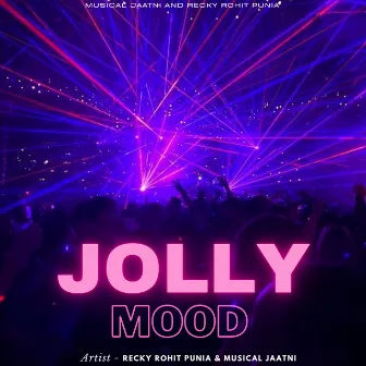 Jolly Mood by Recky Rohit Punia