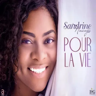 Pour la vie by Sandrine Nnanga