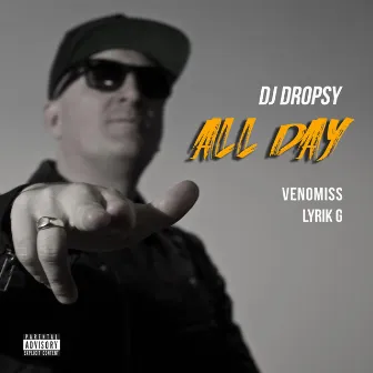 All Day by Dj Dropsy