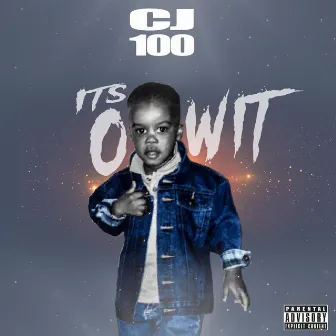 Its Owit by Cj100