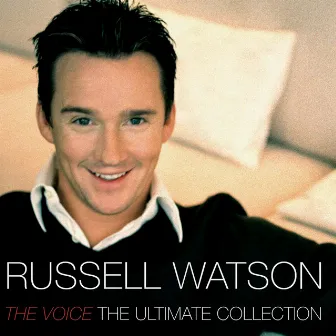 The Ultimate Collection by Russell Watson