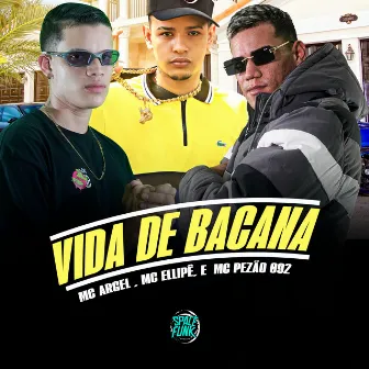 Vida de Bacana by MC Pezão 092