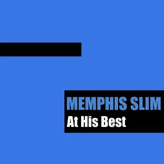 At His Best by Memphis Slim