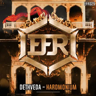 Hardmonium by DETHVEDA