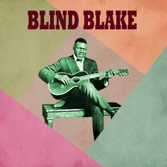 Presenting Blind Blake by Blind Blake