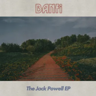 The Jack Powell EP by Banfi