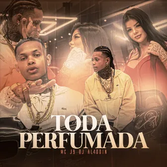 Toda Perfumada by DJ AL4DDIN