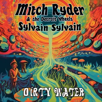 Dirty Water by Mitch Ryder and The Detroit Wheels