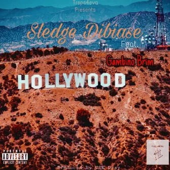 Hollywood by Sledge DiBiase