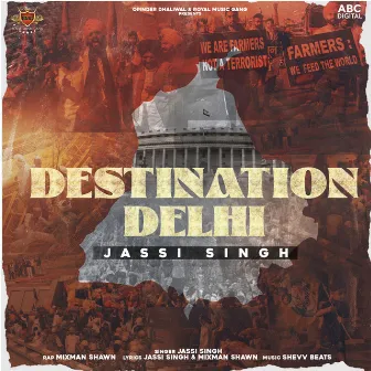 Destination Delhi by Jassi Singh