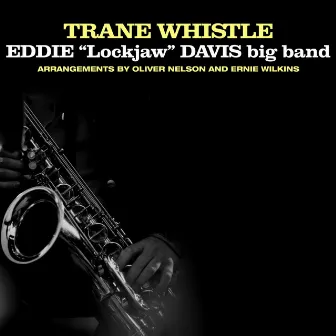 Trane Whistle by Eddie 