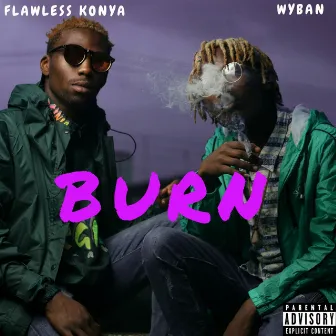 Burn by Flawless Konya