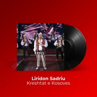 Kreshtat e Kosoves by Liridon Sadriu