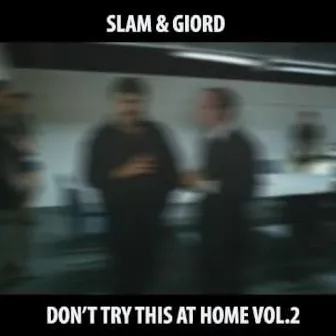 DON'T TRY THIS AT HOME VOL.2 by Giord