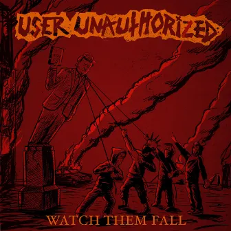 Watch Them Fall by User Unauthorized