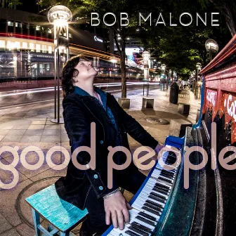 Good People by Bob Malone