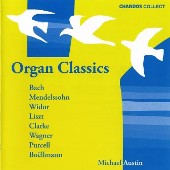 Organ Classics by Michael Austin